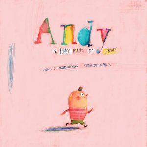 ΑNDY – A boy made of candy