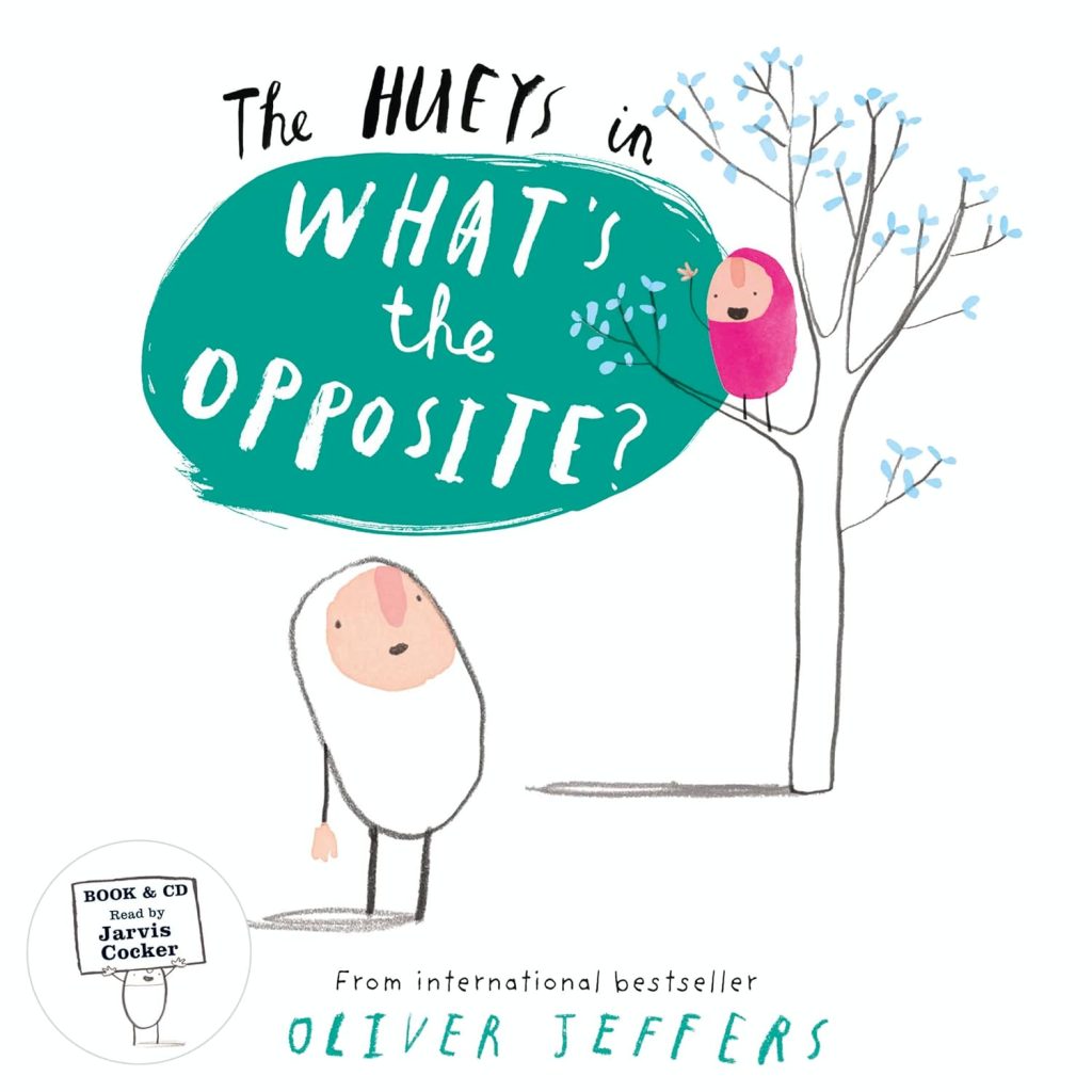 What’s the Opposite? (The Hueys)