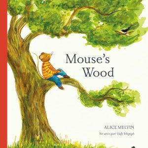 Mouse’s Wood: A Year in Nature
