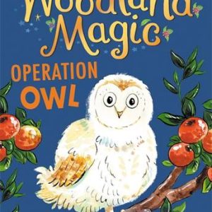 Operation Owl (Woodland Magic 4)