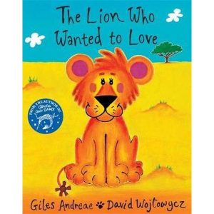 The Lion Who Wanted To Love