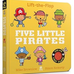 Five Little Pirates - A Felt Flaps Book