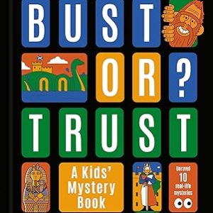 BUST Or TRUST: a Kids' Mystery Book