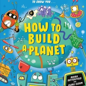 How to Build a Planet
