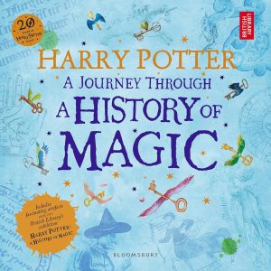 Harry Potter - A Journey Through a History of Magic
