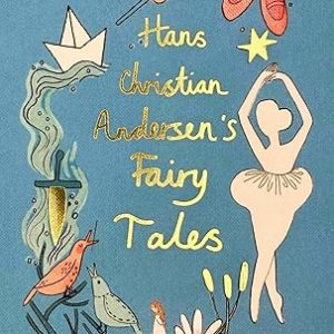 Hans Christian Andersen Fairy Tales (Collector's Edition)