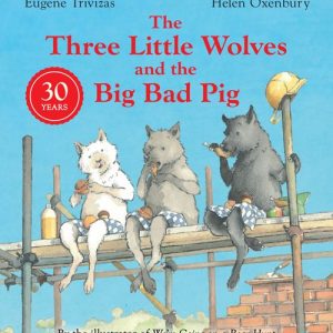 Three Little Wolves and the Big Bad Pig