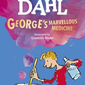 Roald Dahl's: George's Marvellous Medicine