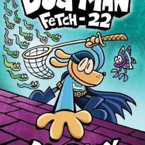 Dog Man 8: Fetch-22
